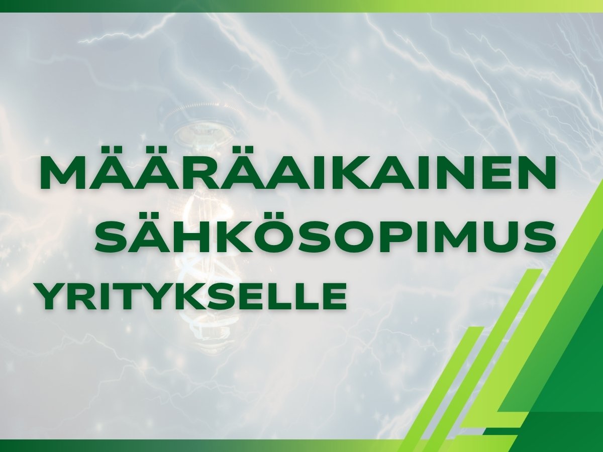 Määräaikainen sähkösopimus yritykselle